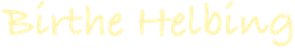 Schriftzug Birthe Helbing